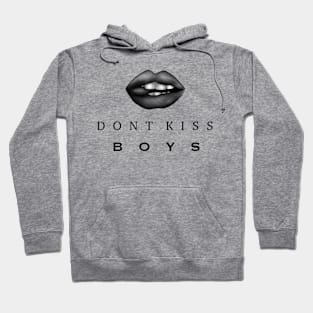 Don't kiss boys Hoodie